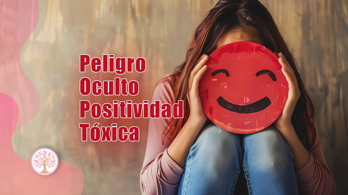 Debes ser Fuerte: Peligro Oculto de la Positividad Tóxica